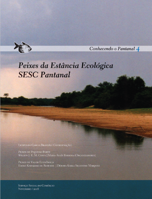 Volume 4: Peixes da Estância Ecológica Sesc Pantanal