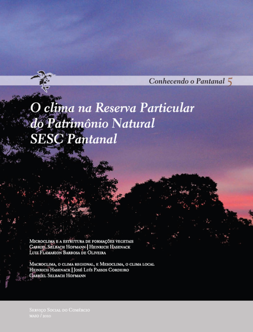 Volume 5: O clima na RPPN Sesc Pantanal