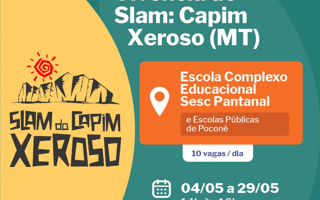 Atividades – Vivência de Slam: Capim Xeroso (MT)