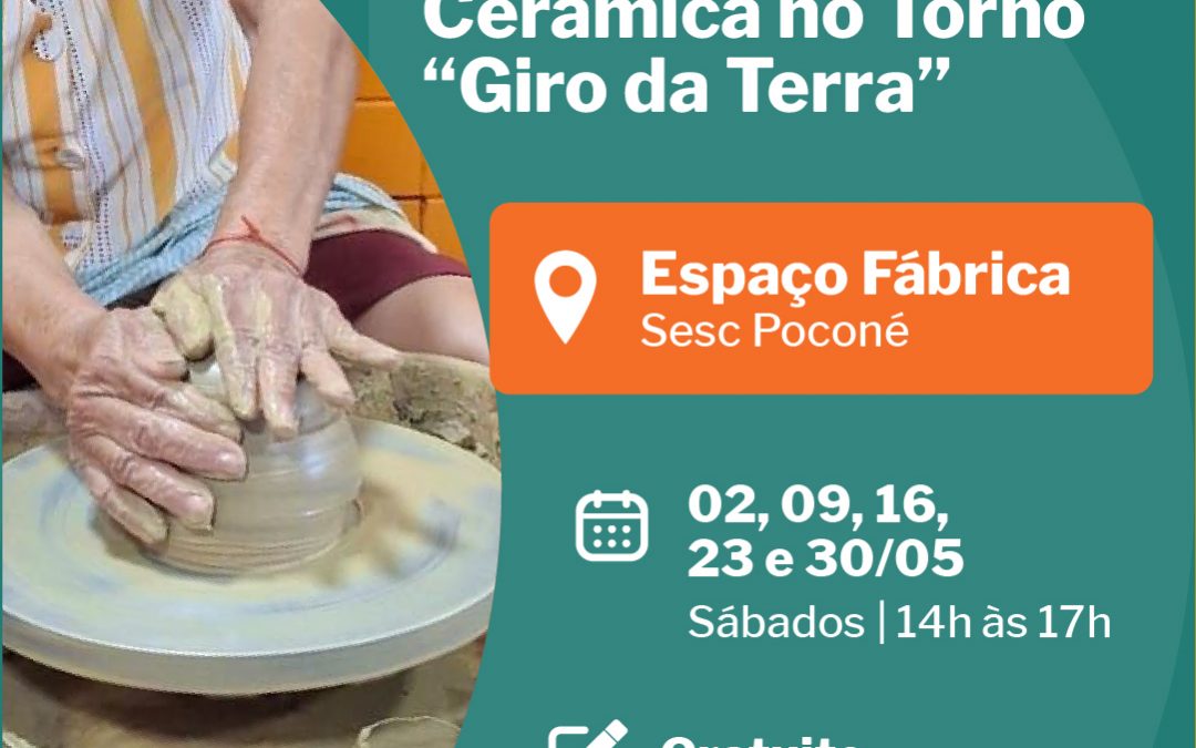 Atividades – Cerâmica no Torno “Giro da Terra”
