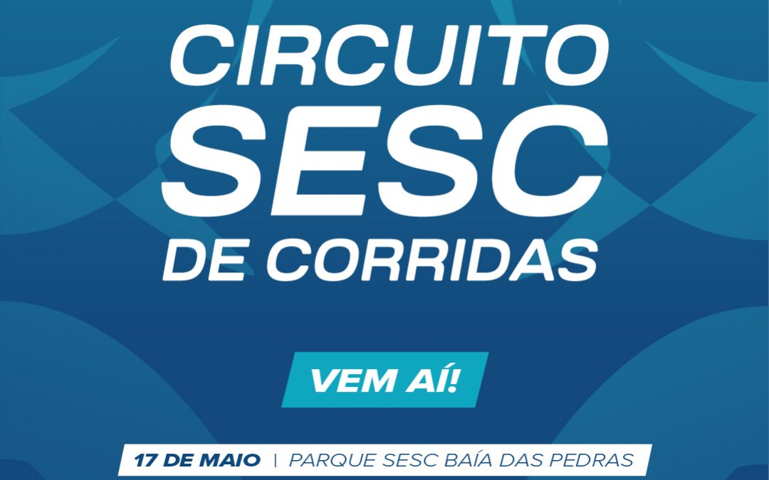 Circuito Sesc de Corridas – Etapa Pantanal