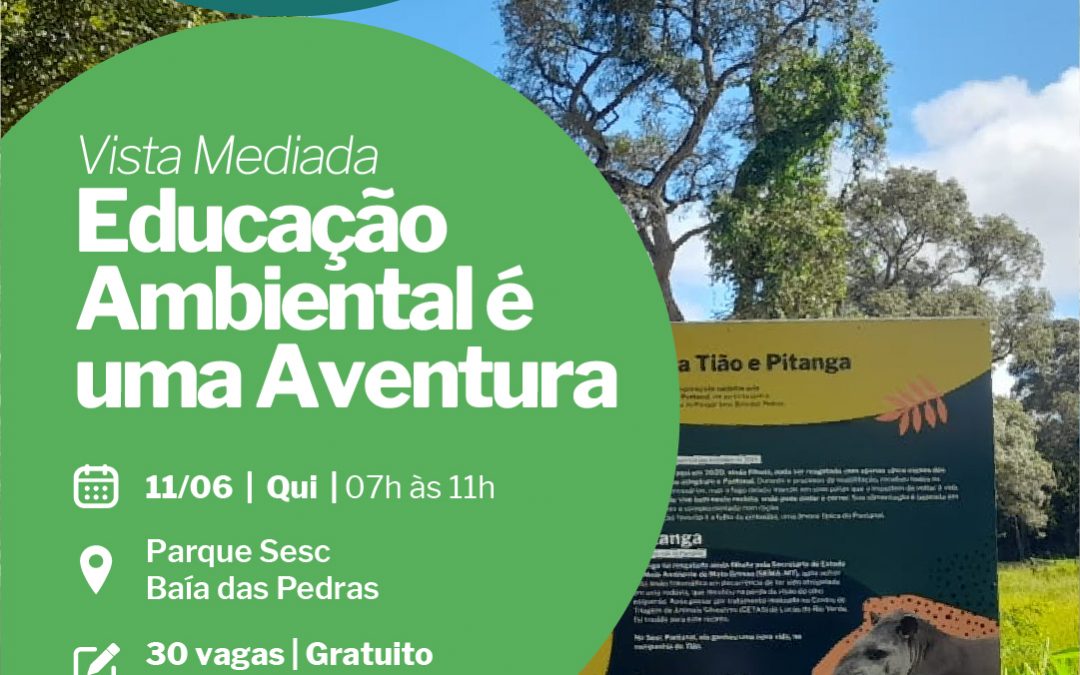 Visita Mediada: Educação Ambiental é uma Aventura