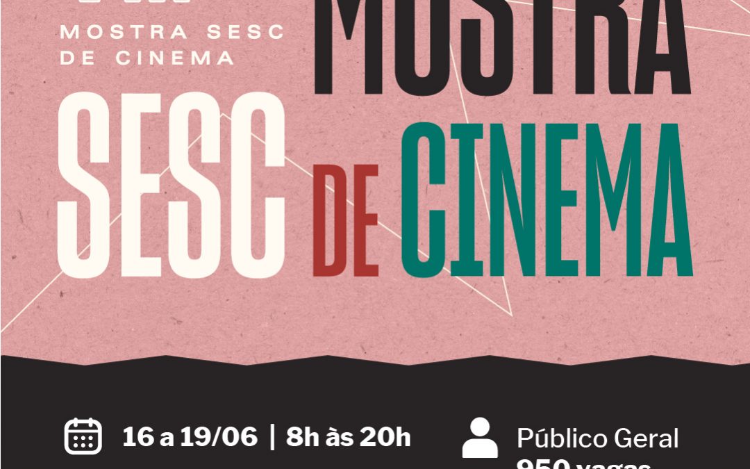 VII Mostra Sesc de Cinema