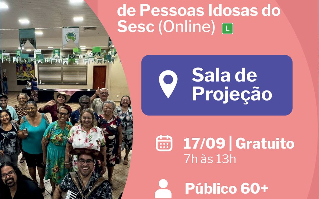 5º Encontro Nacional de Pessoas Idosas do Sesc (Online)