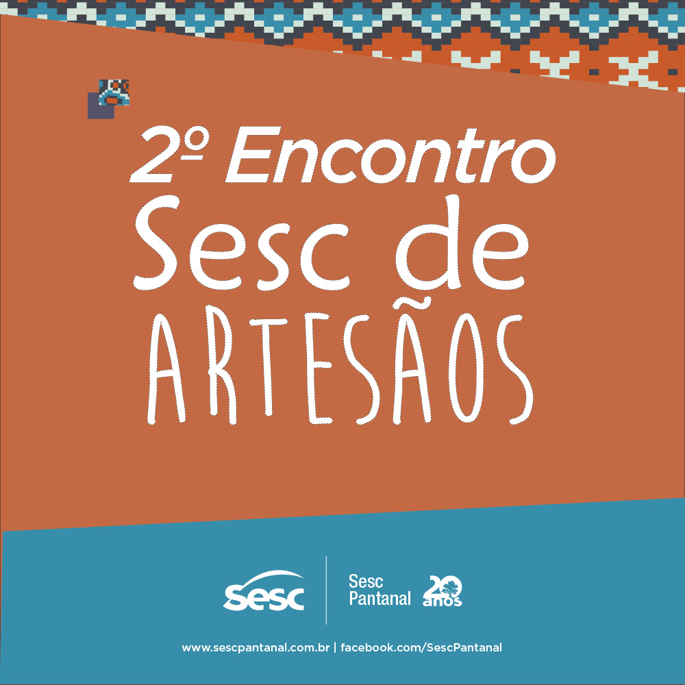 Sesc Pantanal realiza encontro de artesãos em Poconé
