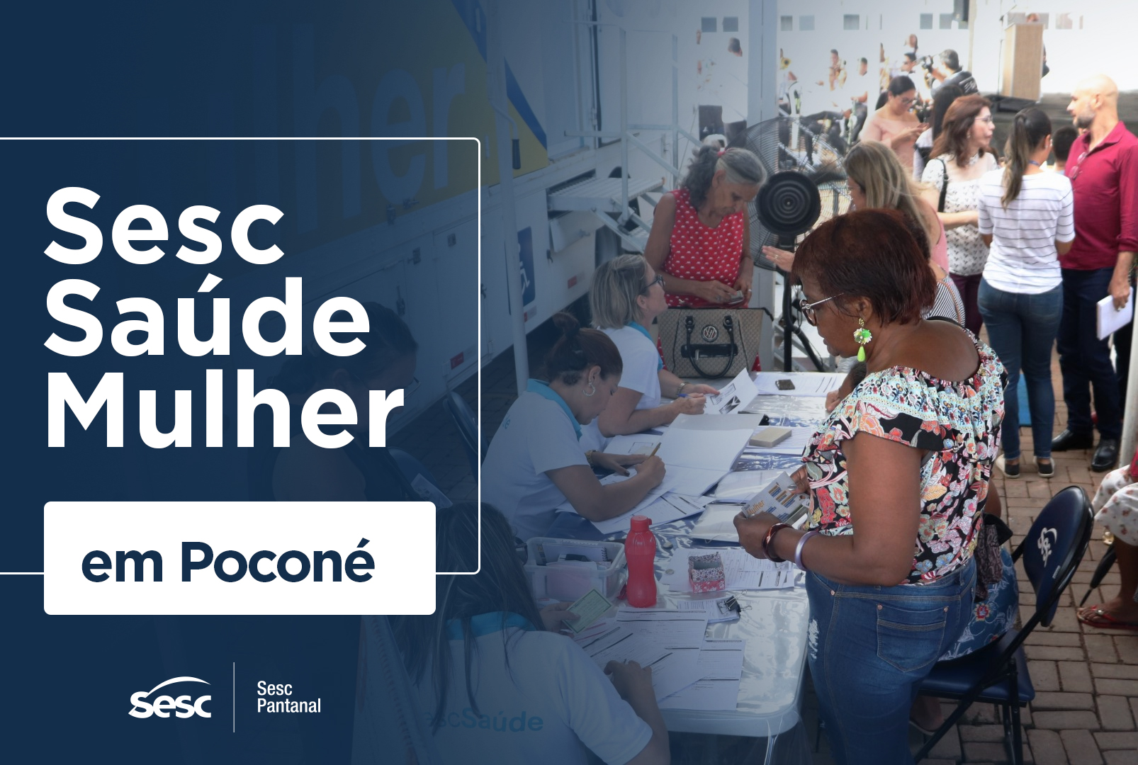 Poconé entra na rota do Sesc Saúde Mulher