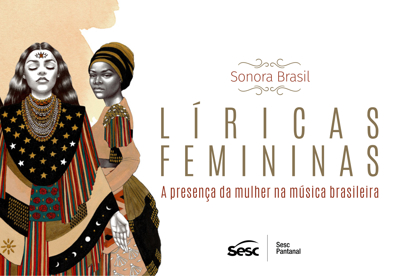 Sonora Brasil chega a Poconé com apresentações gratuitas que destacam a presença da mulher na música