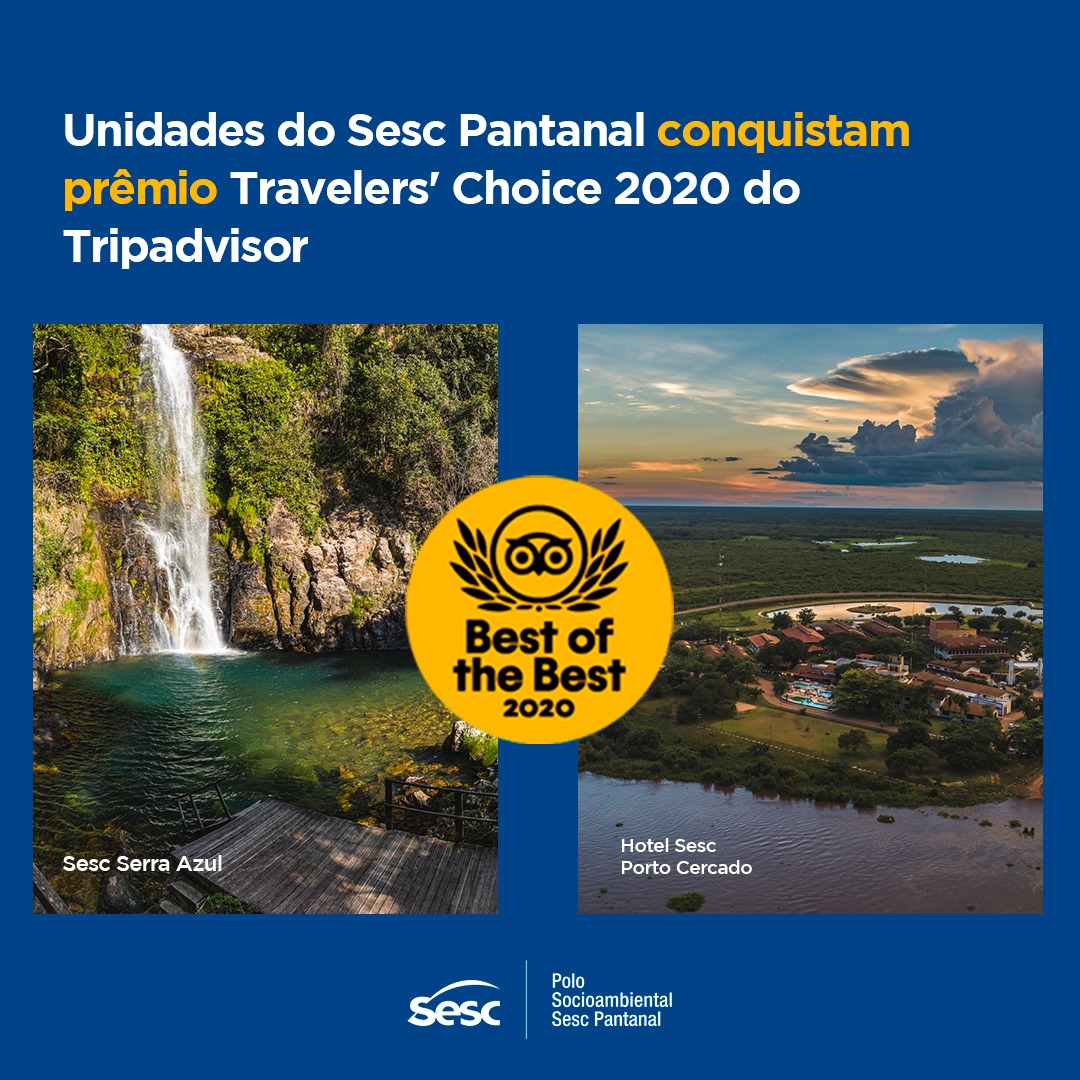 Unidades do Sesc Pantanal conquistam prêmio Travelers’ Choice 2020 do Tripadvisor