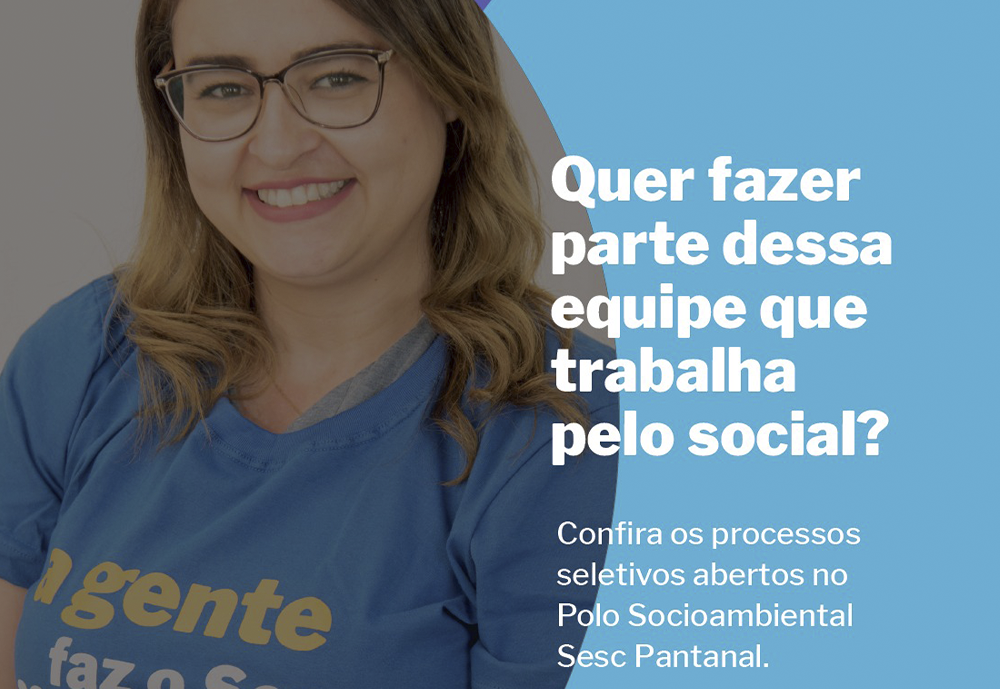 Sesc Pantanal prorroga inscrições para vagas no Hotel Porto Cercado