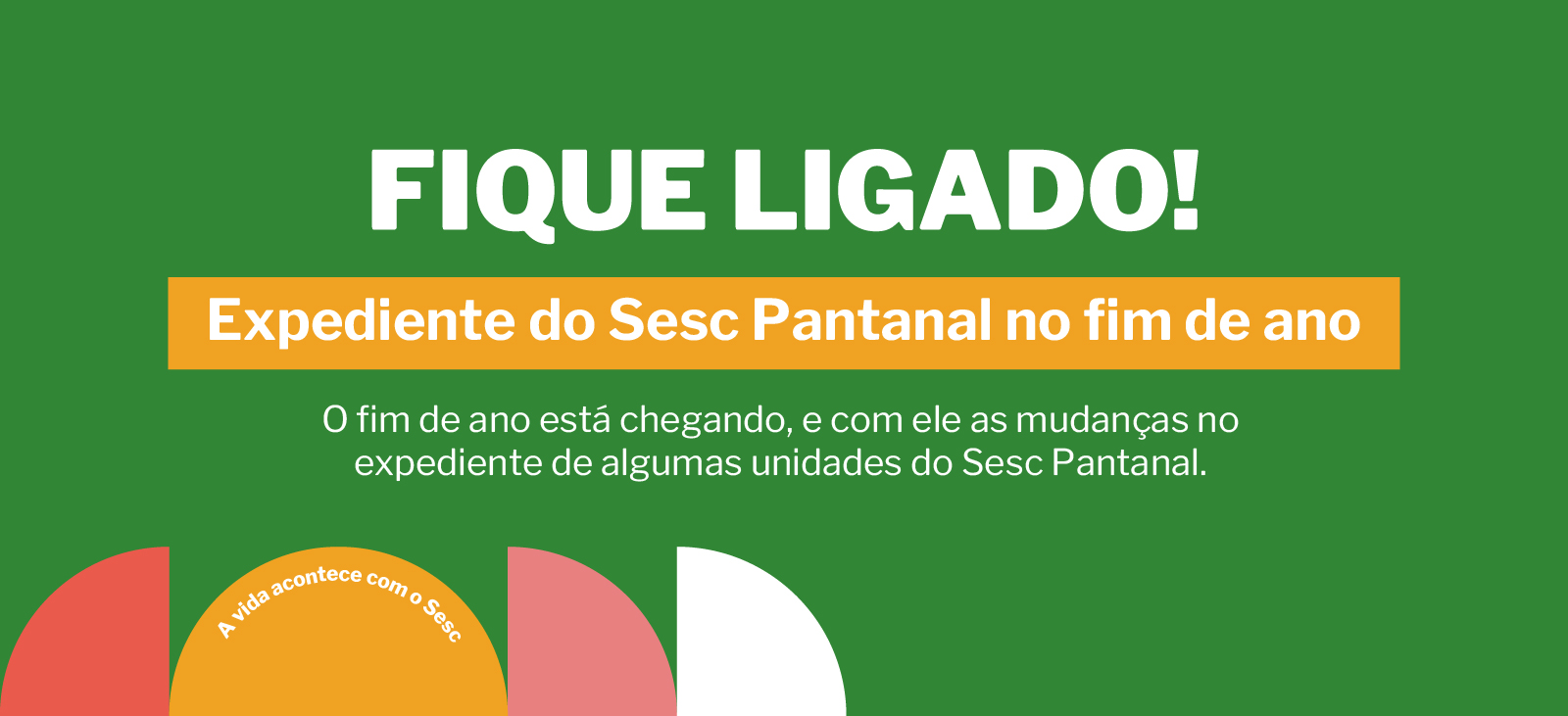 Confira o funcionamento das unidades do Sesc Pantanal neste fim de ano